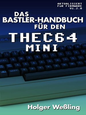 cover image of Das Bastler-Handbuch für den THEC64 Mini